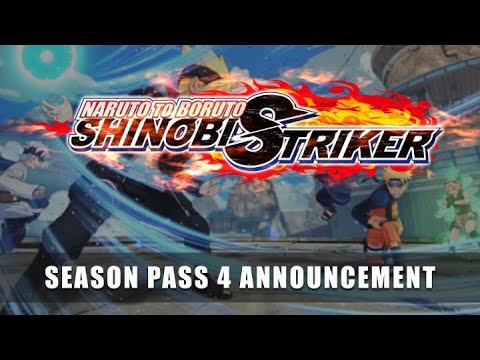 NARUTO TO BORUTO: SHINOBI STRIKER – Season Pass 4 Announcement