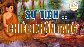 Kể Truyện Đêm Khuya "SỰ TÍCH CHIẾC KHĂN TANG", Vì Sao Con Gái Phải Che Mặt Khi Đưa Tang