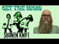 Shonen Knife - Get The Wow (Peel Session 1992) reaction commentary