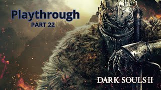 DARK SOULS 2: Scholar of the First Sin Playthrough - Black Gulch