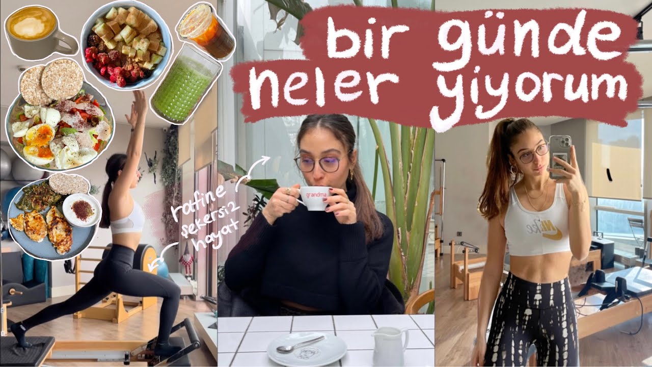 BİR GÜNDE NELER YİYORUM #1 | rafine şekersiz hayat, sağlıklı öğünler, spor