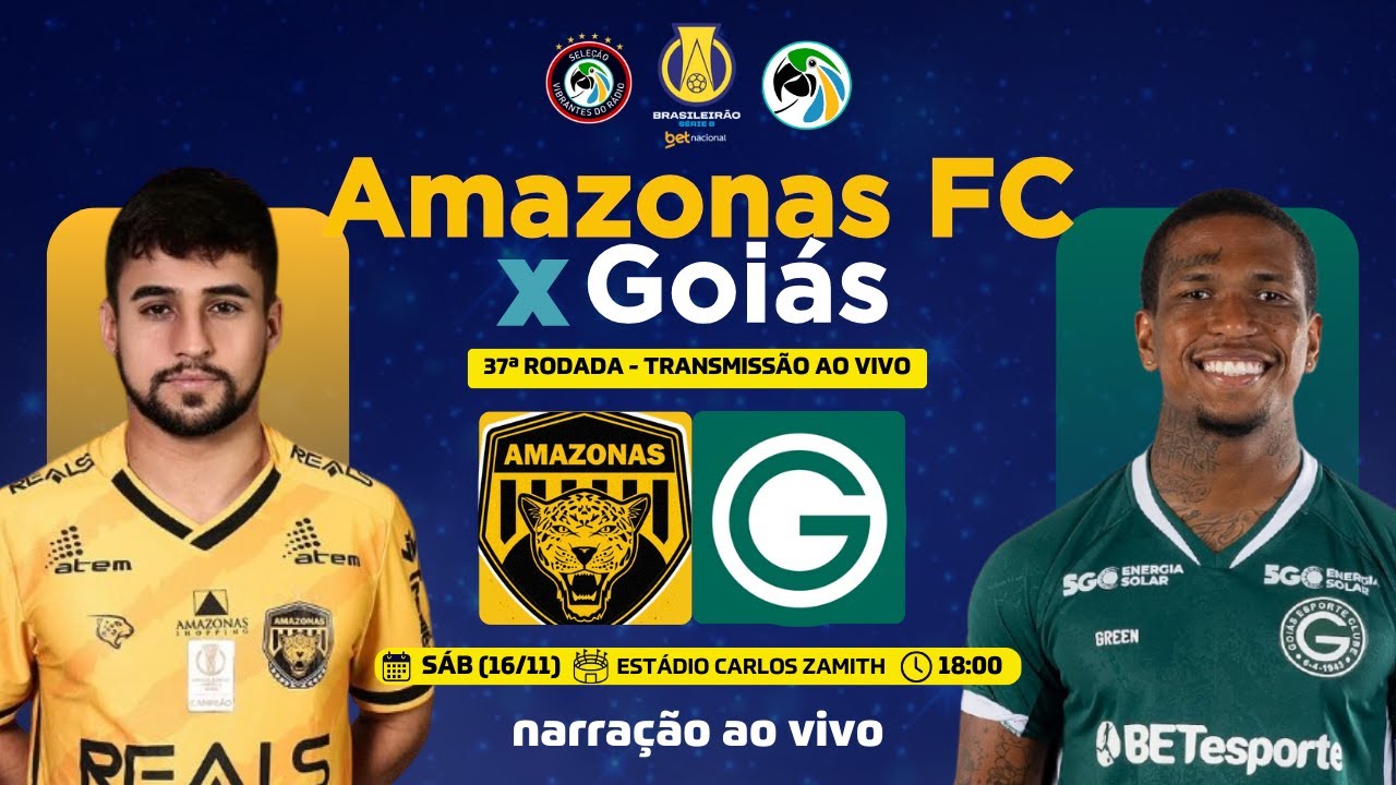 AMAZONAS FC x GOIÁS | BRASILEIRÃO SÉRIE B BETNACIONAL 2024 - 37ª RODADA ...