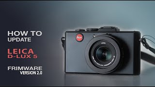 Leica Firmware 2.0 Released for D-Lux 7, C-Lux and V-Lux 5