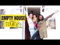 EMPTY HOUSE TOUR!!!