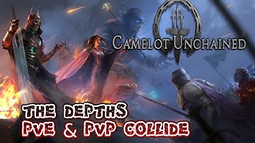Camelot Unchained The Depths EXPLAINED