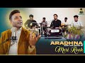 Aradhana  rooh aur sachai se  meri rooh  song 01  brothergautamkumar  yuvaan records