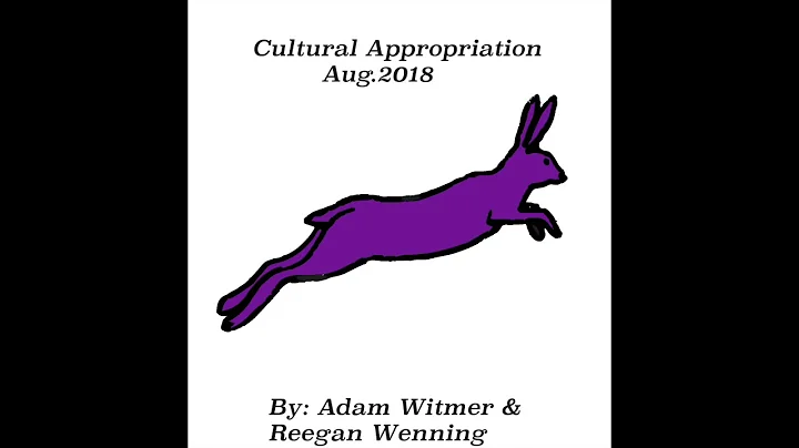 Cultural Appropriation Aug.2018 - Adam Witmer and ...
