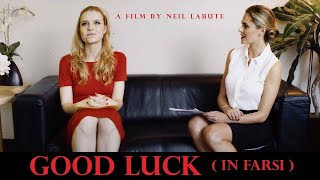Good Luck: In Farsi (2017) | Short Movie | Gia Crovatin | Elizabeth Masucci | Tonye Patano