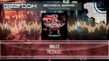 Malice - Incoming [Mechanical Warfare Preview]