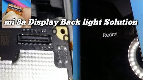 Mi 8a Display back Light fix || By M.R.S tm