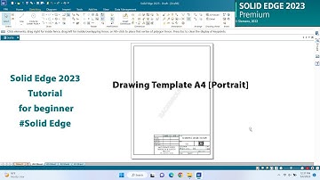 Solid Edge 2023 Tutorial   Drawing Template A4 Portrait for beginner