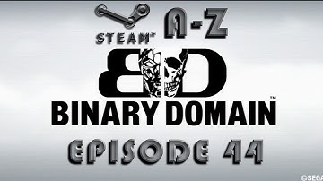Episode 44: Binary Domain