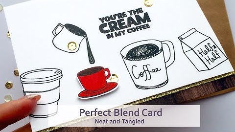(ENG) Neat&Tangled: Perfect Blend Card using MISTI