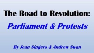 Road to Revolution: Acts of Parliament & Protest