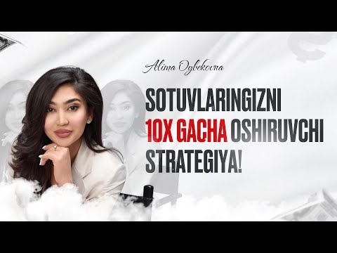 Sotuvlaringizni 10x gacha oshiruvchi strategiya!