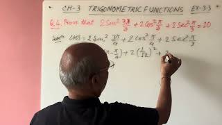 Trigonometric Functions Ex- 3.3 (NCERT) Q4. Prove that : 3Sin^2(4π/4) + 2Cos^2(π/4)+2sec^2(π/3) = 10