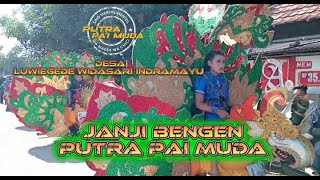 JANJI BENGEN  PUTRA PAI MUDA