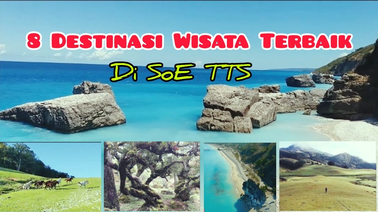 8 DESTINASI WISATA TERBAIK DI SOE TTS NTT // LAIS MANEKAT LO MASLEUF