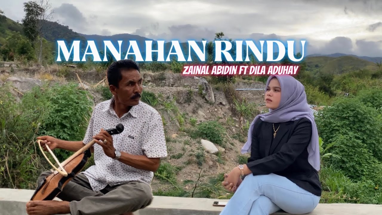 MANAHAN RINDU || ZAINUL ABIDIN - LALA DUHAY