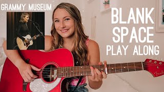 Taylor Swift Blank Space Guitar Play Along (Grammy Museum Live) // Nena Shelby