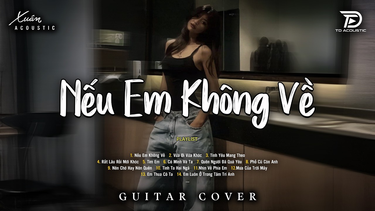 Nếu Em Không Về, Vừa Đi Vừa Khóc - Tú Na Cover | Những Bản Acoustic TRIỆU VIEW Hay Nhất Tháng 1