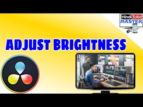 DaVinci Resolve 16 - How to Increse Or Decrease Brightness in Resolve | HINDI