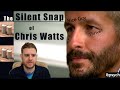 Chris Watts: The Silent Snap