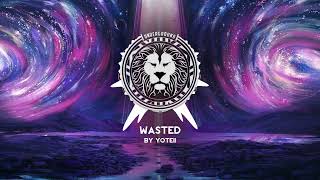 Yoteii - Wasted [Free Download]
