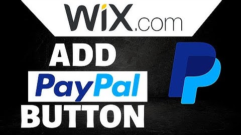 How To Add Paypal Button To Wix Website