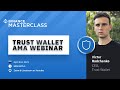 Trust Wallet AMA Webinar