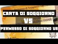 THE DIFFERENCES BETWEEN CARTA DI SOGGIORNO🇭🇺 AND PERMESSO DI SOGGIORNO UE🇪🇺