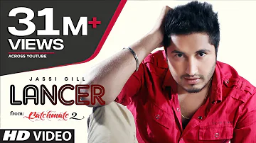 Jassi Gill Lancer Full Video Song (Official) Bachmate 2 | NEW PUNJABI VIDEO