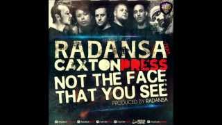 Radansa feat. Caxton Press - Not The Face That You See (Produced by Radansa) Resimi