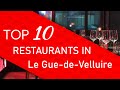 Ref:wv4HdQ4knqs Top 10 best restaurants in le gue-de-velluire, france