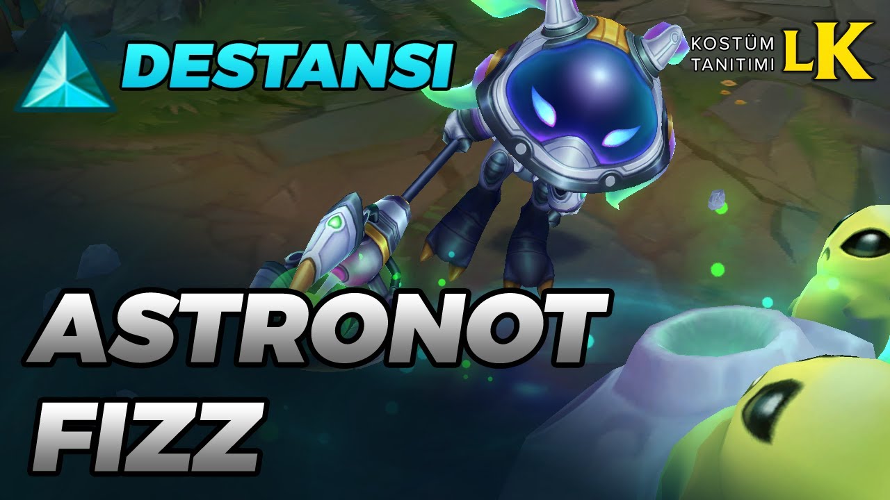 Astronot Fizz - Kostüm Tanıtımı | League of Legends - YouTube