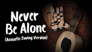 Never Be Alone (Acoustic Swing Version) - [FNAF4 Song] - Shadrow Resimi