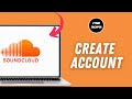 How to Create SoundCloud Account