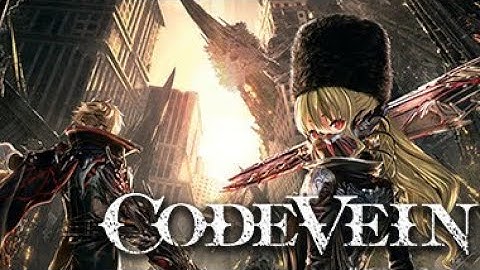 Code Vein livestream playthrough part 3