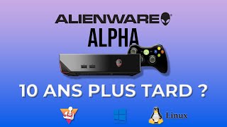 L'Alienware Alpha R1 La Steam Machine Console de Salon !