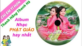 Những ca khúc nhạc Phật Giáo hay nhất của Thanh Hằng ft Thanh Hà (Cặp song ca tí hon nhất VN)