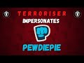 Terroriser does an Impersonation of PewDiePie!