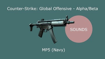 CSGO - Alpha/Beta - SOUNDS - MP5 (Navy)