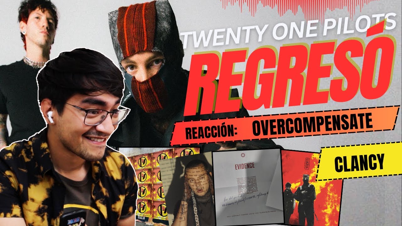 LA NUEVA ERA DE TWENTY ONE PILOTS | REACCIÓN A "Overcompensate"