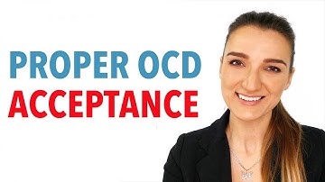 Proper OCD Acceptance