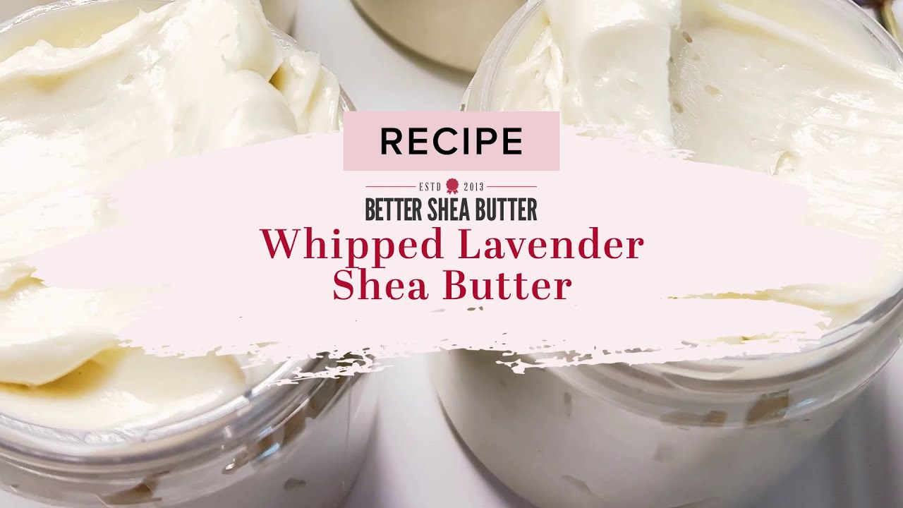 Whipped Shea Butter  Easy Body Butter Recipe for Sensitive and Dry Skin