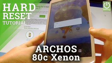 Hard Restet ARCHOS 80c Xenon - Restore ARCHOS Factory Settings