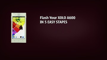 How to Flash XOLO A600 in 5 easy steps