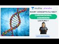 L7: Chromosomal Disorders | NCERT Concepts in NEET 2019 | Pre-medical - NEET/AIIMS | Ritu Rattewal