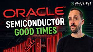 AI Data Center Spending Means Good Times For Semiconductors Continue -- Oracle ORCL Stock Analysis