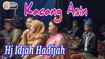 Lagu Kacang Asin//Hj Idjah Hadijah